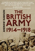 Cover: The British Army 1914-1918 - The History Press Ltd