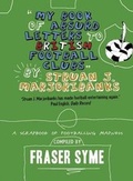 Cover: My Book of Absurd Letters to British Football Clubs by Struan J. Marjoribanks - Eat the Breed