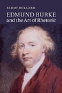 Cover: Edmund Burke and the Art of Rhetoric - Cambridge University Press