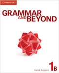 Cover: Grammar and Beyond Level 1 Student's Book B, Online Grammar Workbook, and Writing Skills Interactive Pack - Cambridge University Press
