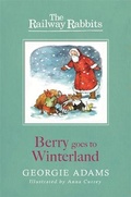 Cover: Railway Rabbits: Berry Goes to Winterland - Orion Children's Books