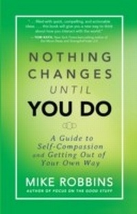 Enlarge image Cover: Nothing Changes Until You Do - Hay House Inc.