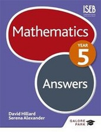 Enlarge image Cover: Mathematics Year 5 Answers - Galore Park Publishing Ltd