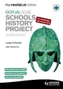 Cover: My Revision Notes OCR (A) GCSE Schools History Project - Hodder Education