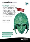 Cover: My Revision Notes OCR (A) GCSE Schools History Project - Hodder Education