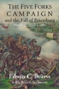 Cover: Five Forks Campaign and the Fall of Petersburg - Savas Beatie
