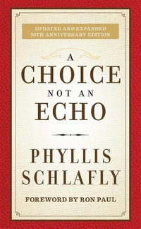 Enlarge image Cover: A Choice Not an Echo - Regnery Publishing Inc