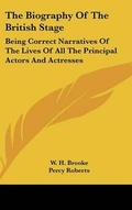 Cover: The Biography Of The British Stage - Kessinger Publishing