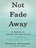 Cover: Not Fade Away - Tantor Media, Inc