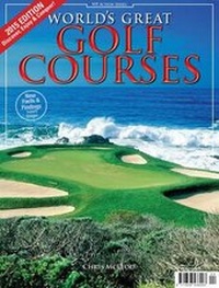 Abbildung von: World's Great Golf Courses, 2015 edition - Wilkinson Publishing