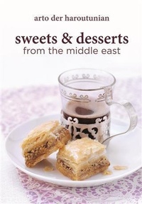 Abbildung von: Sweets and Desserts from the Middle East - Grub Street Cookery