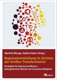 Abbildung von: Regionalentwicklung im Zeichen der Großen Transformation - oekom verlag