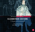 Cover: Elizabethan Costume Design and Construction - Focal Press