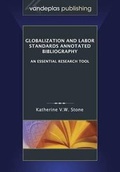 Cover: Globalization and Labor Standards Annotated Bibliography - Vandeplas Pub.