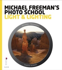 Enlarge image Cover: Michael Freeman's Photo School: Light & Lighting - Ilex