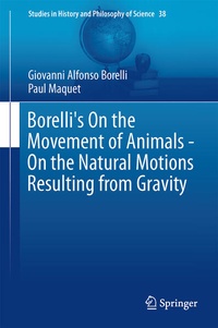 Abbildung von: Borelli's On the Movement of Animals - On the Natural Motions Resulting from Gravity - Springer