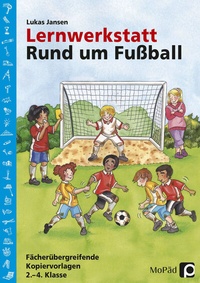 Enlarge image Cover: Lernwerkstatt: Rund um Fußball - Persen Verlag in der AAP Lehrerwelt GmbH