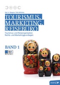 Cover: Tourismus, Marketing und Reiseb&uuml;ro, Band 1 - H&ouml;lzel Verlag