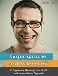 Cover: K&ouml;rpersprache und Mikromimik - BoD - Books on Demand