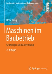Abbildung von: Maschinen im Baubetrieb - Springer Vieweg