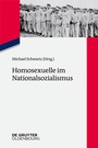 Cover: Homosexuelle im Nationalsozialismus - De Gruyter