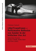 Cover: (Alp)Traumfrauen - Performative Reflexion von Gender in der britischen Live Art - Tectum Wissenschaftsverlag