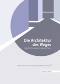 Cover: Die Architektur des Weges - Schnell & Steiner