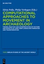 Cover: Computational Approaches to the Study of Movement in Archaeology - De Gruyter