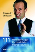 Cover: 111 Motivationstipps f&uuml;r pers&ouml;nliche H&ouml;chstleistungen - mvg
