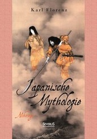 Abbildung von: Japanische Mythologie: Nihongi - Severus Verlag