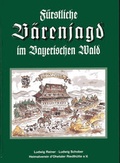 Cover: F&uuml;rstliche B&auml;renjagd im Bayerischen Wald - Ohetaler Verlag