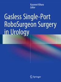 Abbildung von: Gasless Single-Port RoboSurgeon Surgery in Urology - Springer