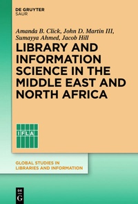 Bild vergrößern Bild: Library and Information Science in the Middle East and North Africa - De Gruyter Saur