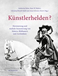Cover: K&uuml;nstlerhelden? - ad picturam