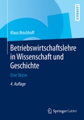 Cover: Betriebswirtschaftslehre in Wissenschaft und Geschichte - Springer Gabler