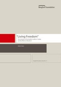 Cover: "Living Freedom" - The Evolution of the Kurdish Conflict in Turkey and the Efforts to Resolve It - Berghof Foundation