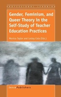 Cover: Gender, Feminism, and Queer Theory in the Self-Study of Teacher Education Practices - Brill
