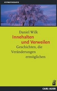 Abbildung von: Innehalten und Verweilen - Carl-Auer Verlag