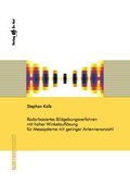 Cover: Radarbasiertes Bildgebungsverfahren mit hoher Winkelaufl&ouml;sung f&uuml;r Messsysteme mit geringer Antennenanzahl - Dr. Hut