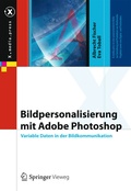 Bild: Bildpersonalisierung mit Adobe Photoshop - Springer Vieweg