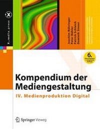 Abbildung von: Kompendium der Mediengestaltung - Springer Vieweg