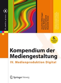Abbildung von: Kompendium der Mediengestaltung - Springer Vieweg