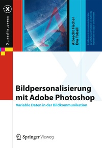 Abbildung von: Bildpersonalisierung mit Adobe Photoshop - Springer Vieweg