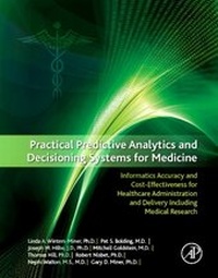 Enlarge image Cover: Practical Predictive Analytics and Decisioning Systems for Medicine - Academic Press