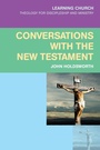 Cover: Conversations with the New Testament - SCM Press