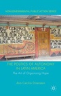 Cover: The Politics of Autonomy in Latin America - Palgrave Macmillan