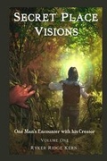Cover: Secret Place Visions - Volume One - Golden Belle Publishing, LLC