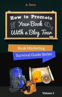 Enlarge image Cover: How To Promote Your Book With a Blog Tour - Body and Soul Publishing