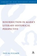Cover: Resurrection in Mark's Literary-Historical Perspective - T.& T.Clark Ltd