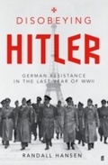 Cover: Disobeying Hitler - Faber & Faber